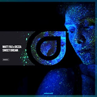 Sweet Dream by Matt Fax X Dezza Download