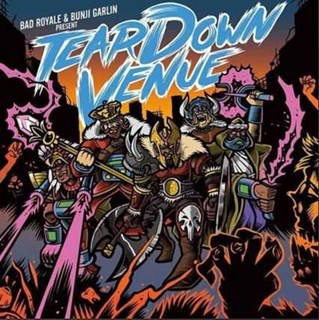 Tear Down Venue by Bunji Garlin & Bad Royale Download