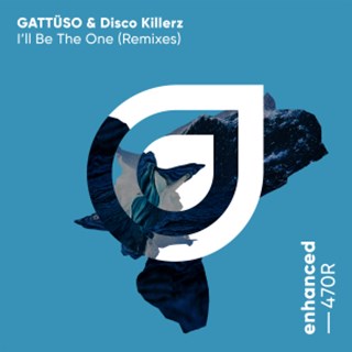 Ill Be The One by Gattüso & Disco Killerz Download