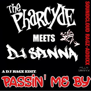 Passin Me By by Pharcyde X DJ Spinna Download