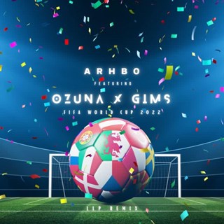 Fifa World Cup 2022 by Arhbo ft Ozuna & Gims Download