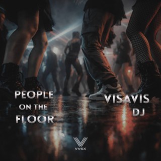 People On The Floor by Visavis DJ Download