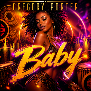 Baby by Gregory Porter Download
