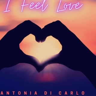 I Feel Love by Antonia Di Carlo Download
